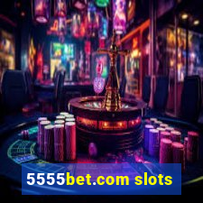 5555bet.com slots